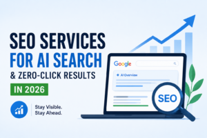Zero-Click Searches Are Killing Website Traffic in 2026: Why SEO Services Matter More Than Ever 